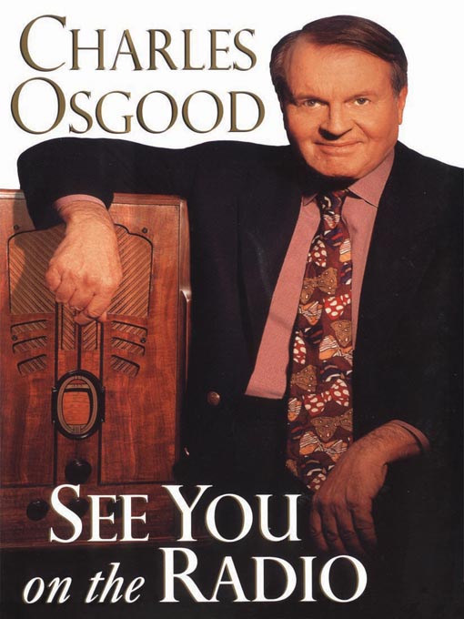 Title details for See You on the Radio by Charles Osgood - Wait list